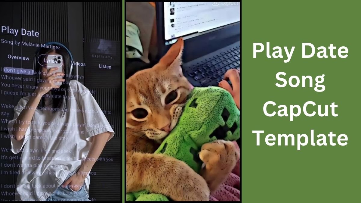 Play Date Song CapCut Template