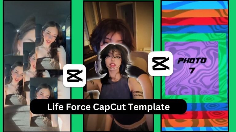Life Force CapCut Template