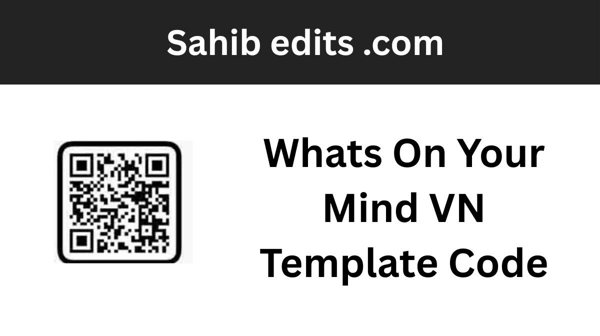 Whats On Your Mind VN Template Code