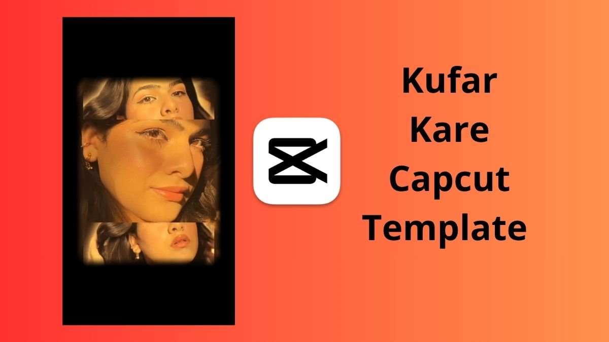 Kufar Kare Capcut Template
