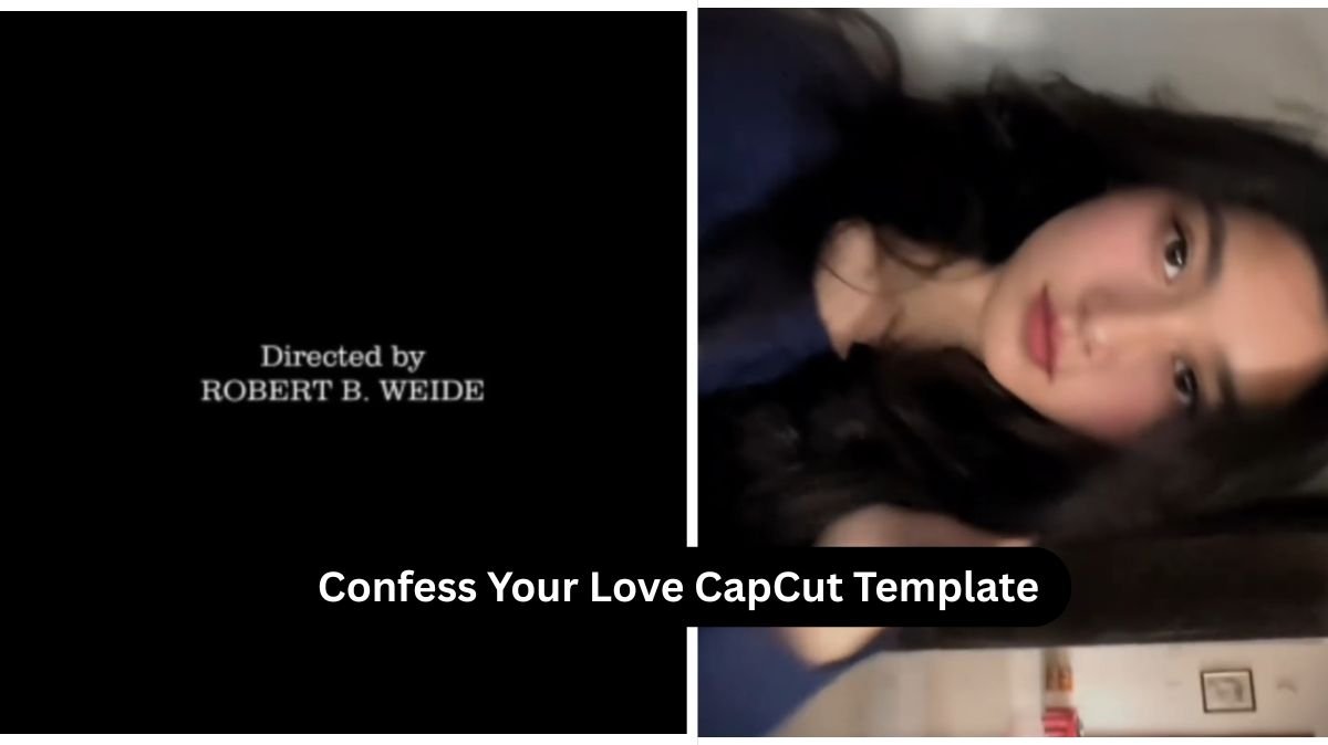Confess Your Love CapCut Template