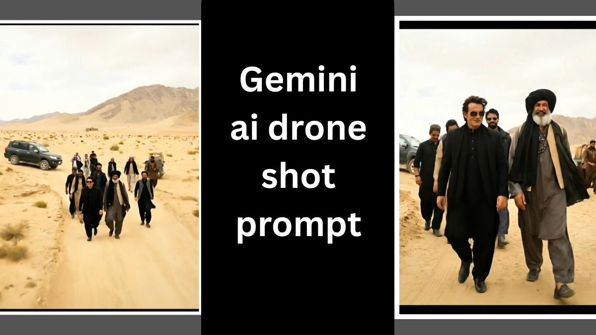 Gemini ai drone shot prompt